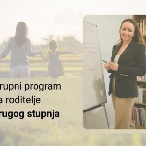 Grupni program za roditelje II. stupnja